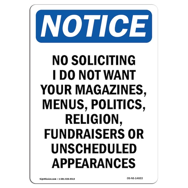 Safety Sign, OSHA Notice, 18" Height, No Soliciting I Do Not Want Your Sign, Portrait